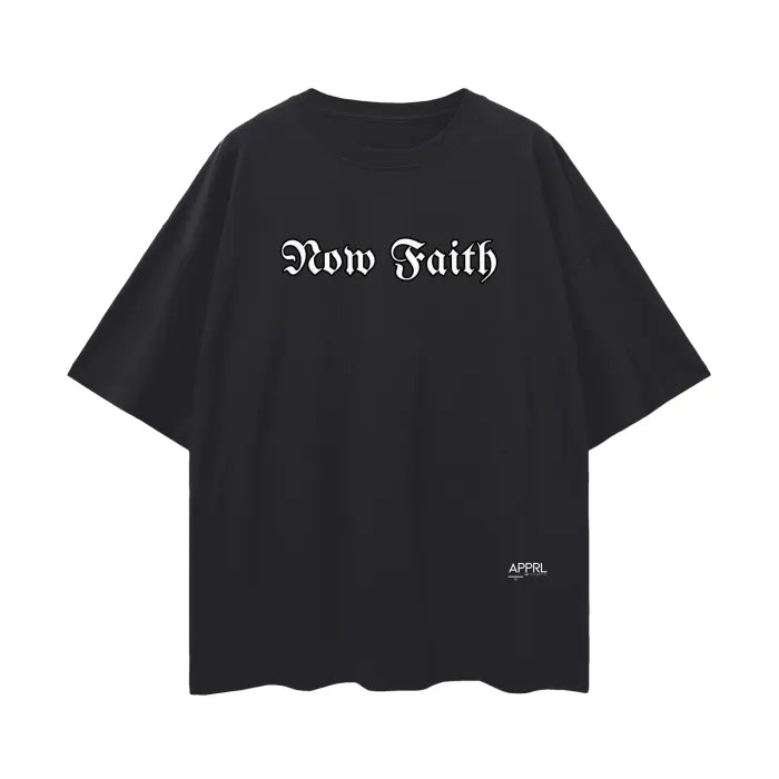 "NOW FAITH" v3 | Oversize Drop Shoulder T-Shirt